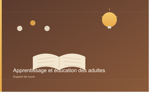 APPRENTISSAGE ET EDUCATION DES ADULTES